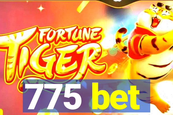 775 bet